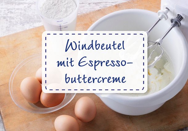 Windbeutel mit Espressobuttercreme (Rezept)