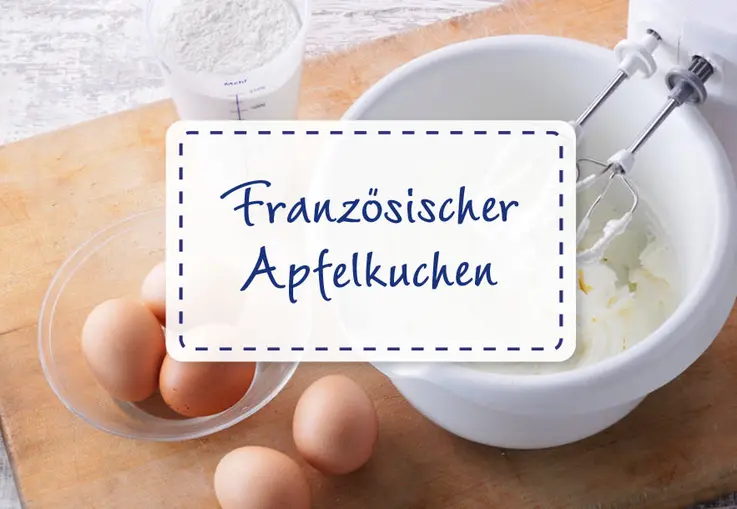 Französischer Apfelkuchen (Rezept)